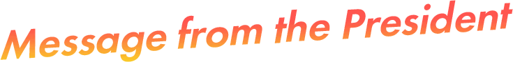 Message from the President